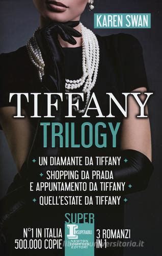 Tiffany trilogy: Un diamante da Tiffany / Shopping da Prada e .